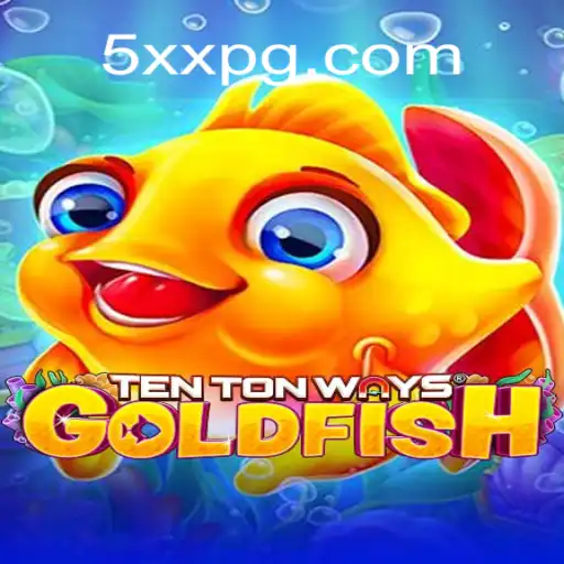 Explorando o Mundo Fascinante do Jogo TenTonWaysGoldfish